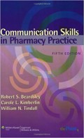 COMMUNICATION SKILLS IN PHARMACY PRACTICE FIFTH EDITION
