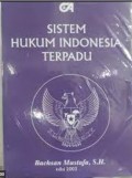SISTEM HUKUM INDONESIA TERPADU