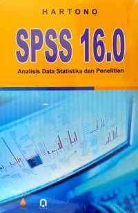 SPSS 16.0 ANALISA DATA STATSITIKA DAN PENELITIAN