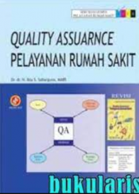 Image of QUALITY ASSURANCE PELAYANAN RUMAH SAKIT EDISI REVISI