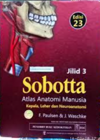 Image of SOBOTTA ATLAS ANATOMI MANUSIA KEPALA  LEHER  DAN NEUROANATOMI JILID 3